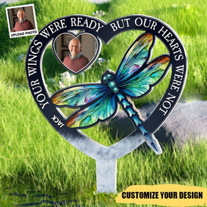 Your Wings Were Ready But Our Hearts Were Not - Personalized Acrylic Photo Garden Stake