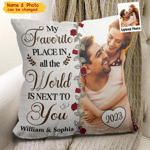 My Favorite Place Is Next To You - Personalized Photo Pillow