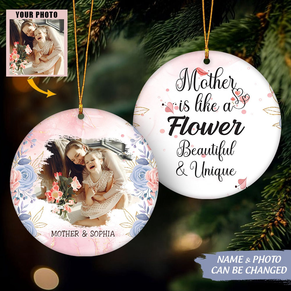 Mother is like a Flower Beautiful & Unique Personalized Custom Ornament