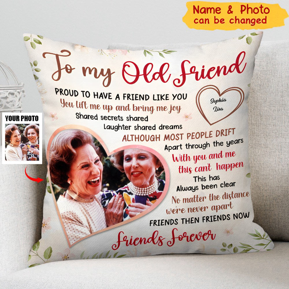 Gift For Friends Proud To Have A Friend Like You Upload Photo Pillow
