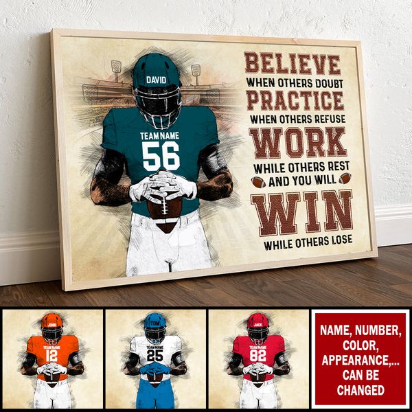 Believe When Others Doubt Practice When Others Refuse - Personalized Football