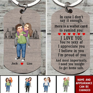 I Need You Tonight So Get Home Safe - Personalized Keychain - Couple Gift