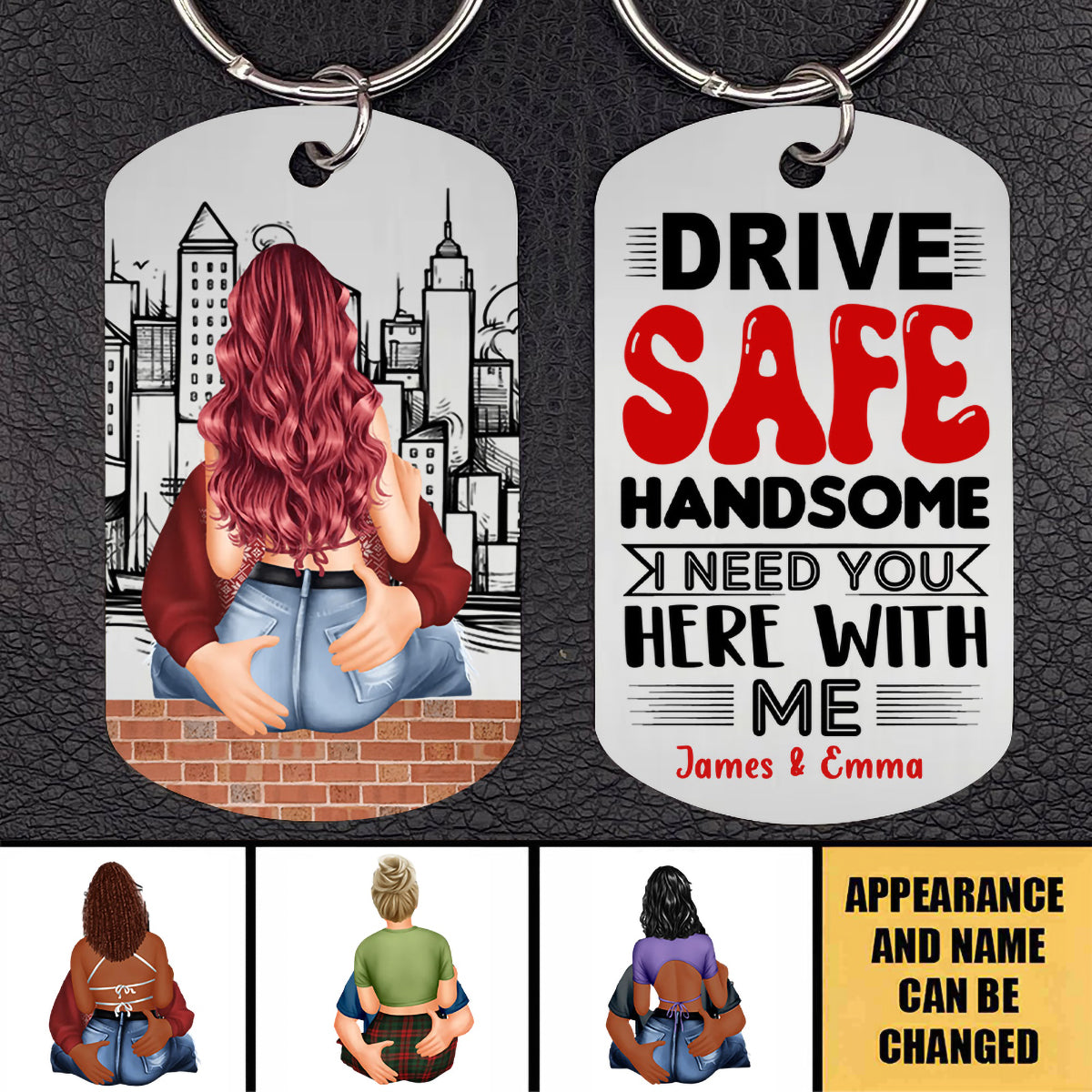 Drive Safe Handsome, I Need You Here With Me, Personalized Couple Stainless Steel Keychain