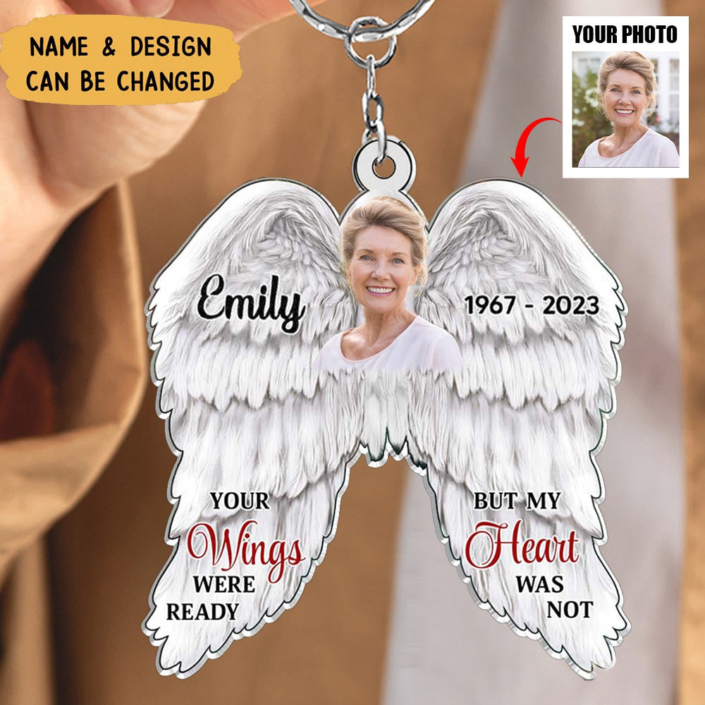 Memorial Upload Photo Angel Wings, Your Wings Were Ready But My Heart Was Not Personalized Keychain