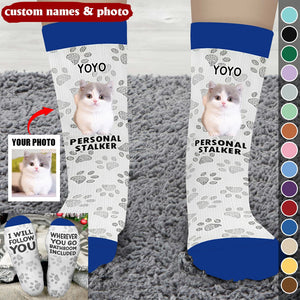 Custom Photo Pet Personal Stalker I Will Follow You - Gift For Pet Lovers - Personalized Socks