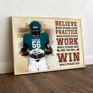 Believe When Others Doubt Practice When Others Refuse - Personalized Football