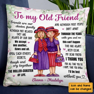 To My Old Friend Personalized Bestie Pillow