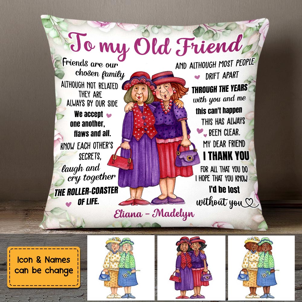 To My Old Friend Personalized Bestie Pillow