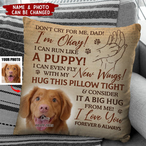 Custom Photo A Big Hug From Me To You - Memorial Personalized Custom Pillow - Sympathy Gift For Pet Owners, Pet Lovers